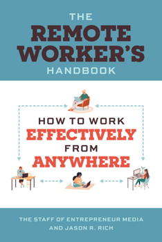 Paperback The Remote Worker's Handbook: How to Work Effectively from Anywhere Book