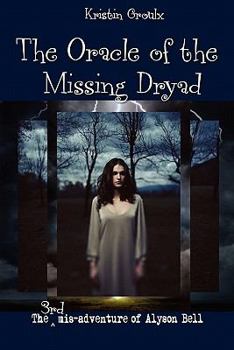 Paperback The Oracle of the Missing Dryad Book