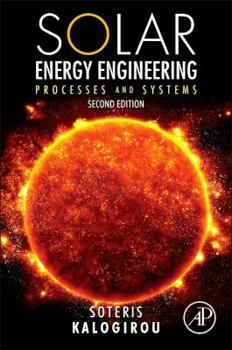 Hardcover Solar Energy Engineering: Processes and Systems Book