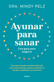 Paperback Ayunar Para Sanar [Spanish] Book