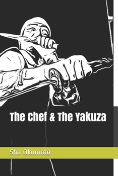 Paperback The Chef & The Yakuza Book