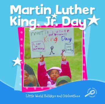 Paperback Martin Luther King Jr. Day (Little World Holidays And Celebrations) Book