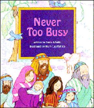 Hardcover Never Too Busy: Mark 10:13-16 (Little Deer Books) Book