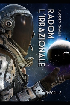 Paperback Radom L'Irrazionale: Collezione, episodi 1-3 [Italian] Book