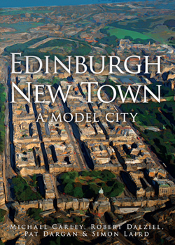 Paperback Edinburgh New Town: A Model City Book