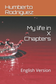 My life in X Chapters: English Version