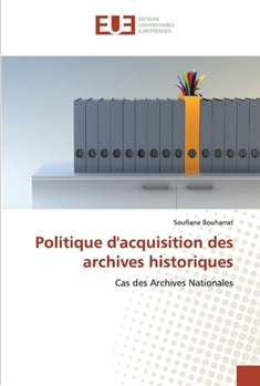 Paperback Politique d''acquisition des archives historiques [French] Book