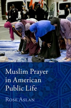 Hardcover Muslim Prayer in American Public Life Book