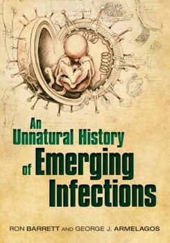 Hardcover An Unnatural History of Emerging Infections Book