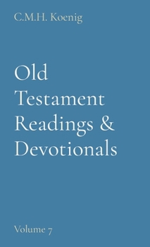 Hardcover Old Testament Readings & Devotionals: Volume 7 Book