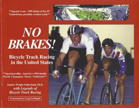 Paperback No Brakes!: Bicycle Track Racing in the United States Book