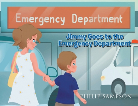 Paperback Jimmy Goes to the Emergency Department Book