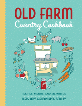 Paperback Old Farm Country Cookbook: Recipes, Menus, and Memories Book
