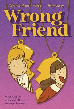 Hardcover Wrong Friend: A Graphic Novel Book