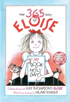 Hardcover The 365 Days of Eloise: My Book of Holidays Book