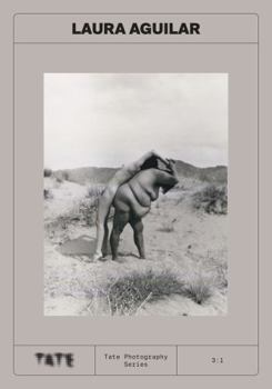 Tate Photography : Laura Aguilar /anglais