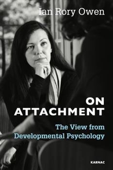 Paperback On Attachment: The View from Developmental Psychology Book