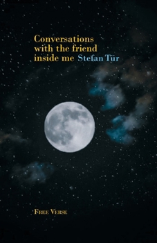 Paperback Conversations with the friend inside me: Free Verse Book