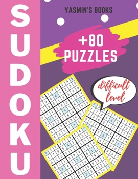 Paperback Sudoku Puzzles: +80 puzzles, 9x9 grids, classic game, level difficult Book