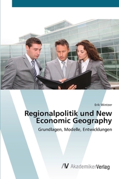Paperback Regionalpolitik und New Economic Geography [German] Book
