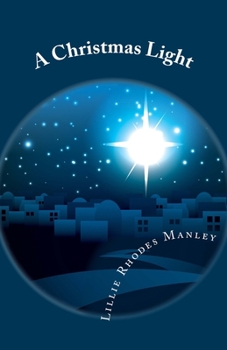 Paperback A Christmas Light: His Light Still Shines Book