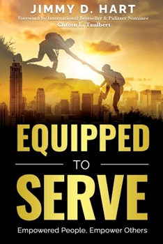 Paperback Equipped to Serve: Empowered People, Empower Others Book