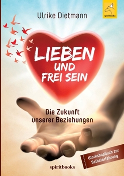 Paperback Lieben und Frei sein [German] Book