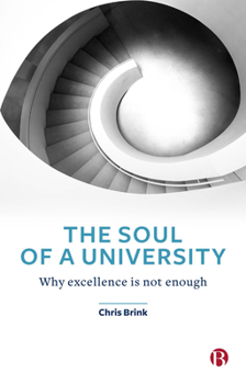 Paperback The Soul of a University: Why Excellence Is Not Enough Book