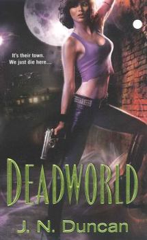deadworld - Book #1 of the Jackie Rutledge