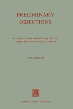 Paperback Preliminary Objections: Related to the Jurisdiction of the United Nations Political Organs Book