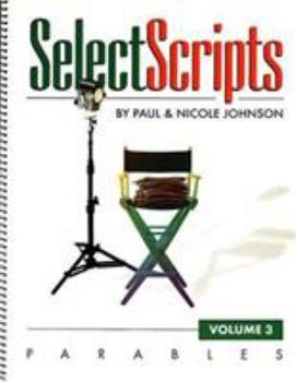 Paperback Select Scripts, Volume 3: Parable Book