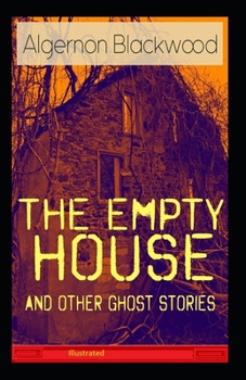 Paperback The Empty House and Other Ghost Stories Illustrated Book