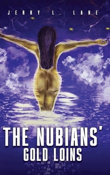 The Nubians' Gold Loins