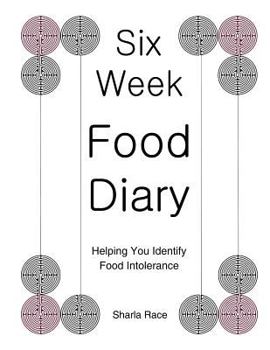 Paperback Six Week Food Diary: Helping You Identify Food Intolerance Book