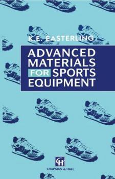 Paperback Advanced Materials for Sports Equipment: How Advanced Materials Help Optimize Sporting Performance and Make Sport Safer Book