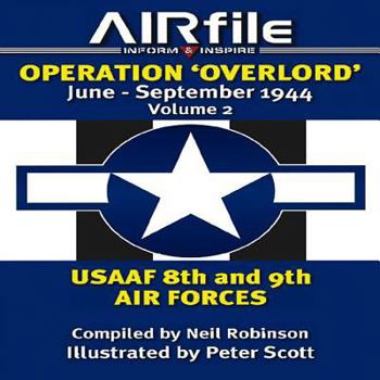 Paperback Operation 'Overlord' June - September 1944: Usaaf 8th and 9th Air Forces Book