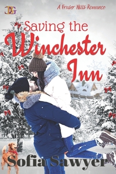 Paperback Saving the Winchester Inn: A Frasier Hills Romance Book