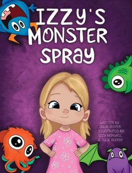 Hardcover Izzy's Monster Spray Book