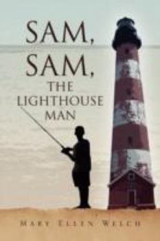 Paperback Sam, Sam, the Lighthouse Man Book