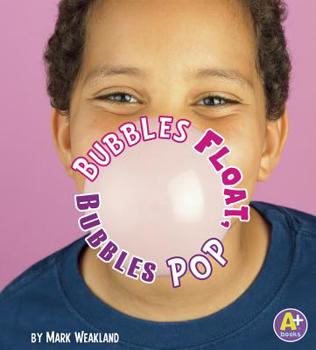 Library Binding Bubbles Float, Bubbles Pop Book