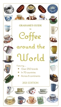 Paperback Grahame's Guide to Coffee around the World Book