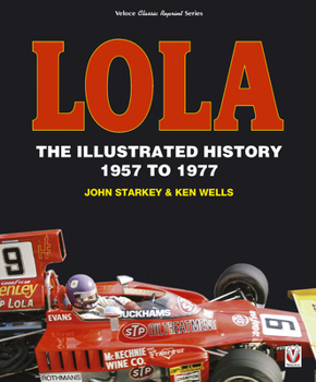 Lola: The Illustrated History, 1957 to 1977 - Book  of the Veloce Classic Reprint