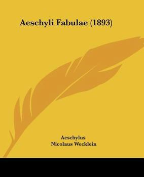 Aeschyli Fabulae (1893)