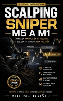 Paperback Scalping Sniper M5 a M1: Segunda Edición - Revisada y Ampliada [Spanish] Book
