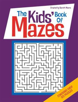 Paperback The Kids' Book of Mazes Book