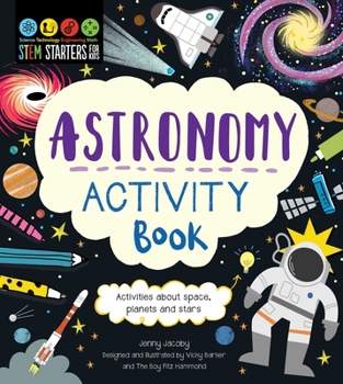 Paperback Stem Starters for Kids Astronomy Activity Book: Activities about Space, Planets, and Stars Book