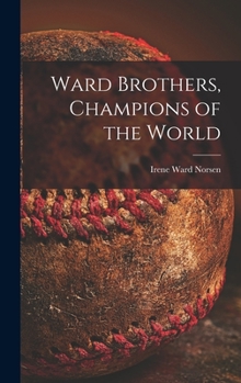 Hardcover Ward Brothers, Champions of the World Book
