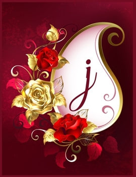 J Alphabet Notebook Journal: Initial Monogram Letter J Blank Lined Notebook Journal Floral Print For Personal Use Note-Taking Writing To-Do List And Great Gift Idea For Men & Women