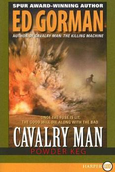 Powder Keg (Cavalry Man, Book 2) - Book #2 of the Cavalry Man