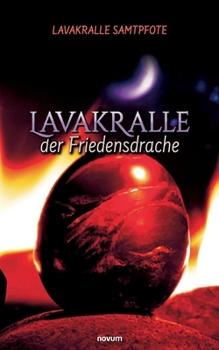Paperback Lavakralle - der Friedensdrache [German] Book